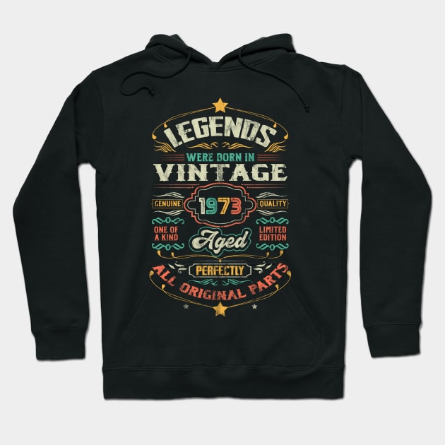 50th Birthday Vintage Gift For Legends Born 1973 Hoodie by DigitalNerd